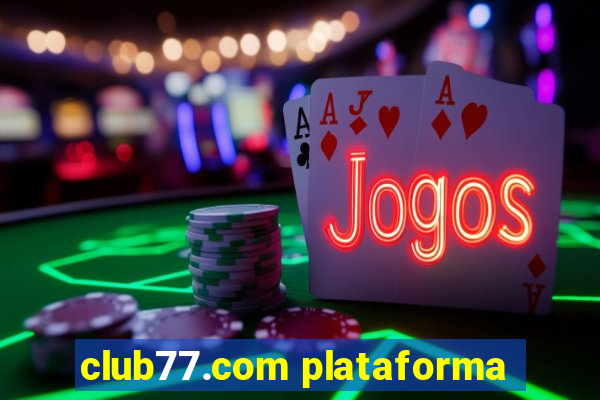 club77.com plataforma